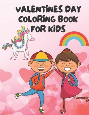 Valentines Day Coloring Book for Kids: 45+ Fun with Hearts, Cute Animals and More, Valentines Day Gifts For Girls and Boys (Valentine's day Books For by Publications, Muntaha