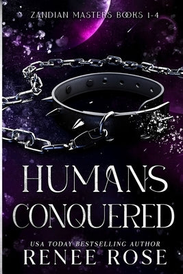 Humans Conquered by Rose, Renee