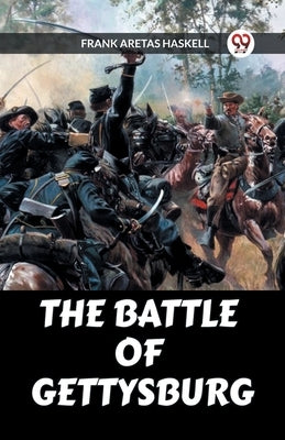 The Battle of Gettysburg by Aretas Haskell, Frank