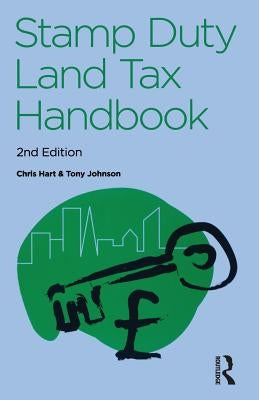 The Stamp Duty Land Tax Handbook by Johnson, Tony