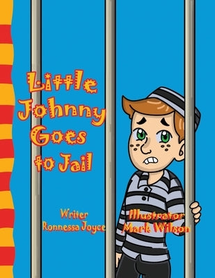 Little Johnny Goes to Jail by Joyce, Ronnessa