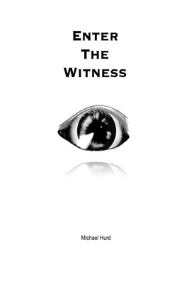 Enter the Witness by Hurd, Michael