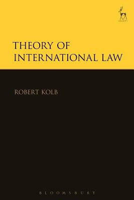 Theory of International Law by Kolb, Robert