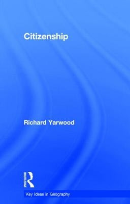 Citizenship by Yarwood, Richard