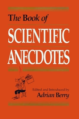 The Book of Scientific Anecdotes by Berry, Adrian