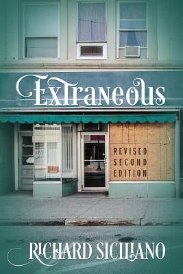 Extraneous: Revised Second Edition by Siciliano, Richard