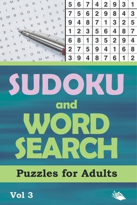 Sudoku and Word Search Puzzles for Adults Vol 3 by Puzzle Crazy