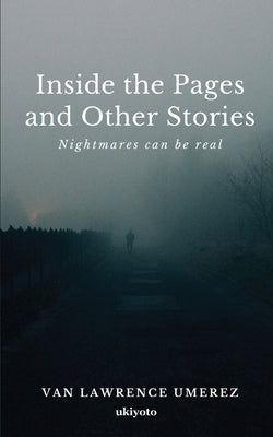Inside the Pages and Other Stories by Van Lawrence Umerez