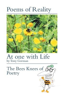 Poems of Reality: At One with Life by Gorman, Tony