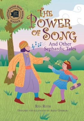 The Power of Song: And Other Sephardic Tales by Roth, Rita