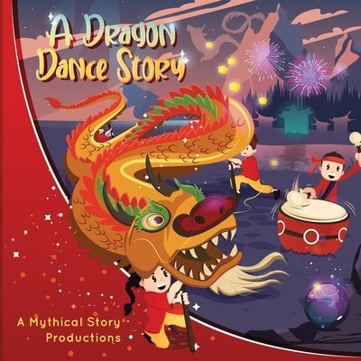 A Dragon Dance Story by Gallo, Tiziana