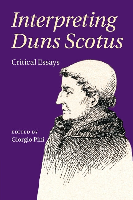 Interpreting Duns Scotus by Pini, Giorgio