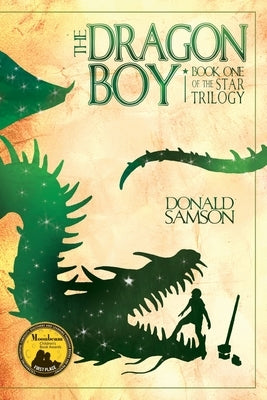 The Dragon Boy: Book One of the Star Trilogy by Samson, Donald