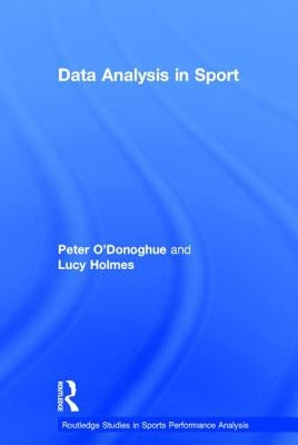 Data Analysis in Sport by O'Donoghue, Peter