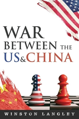 War Between the US And China by Langley, Winston