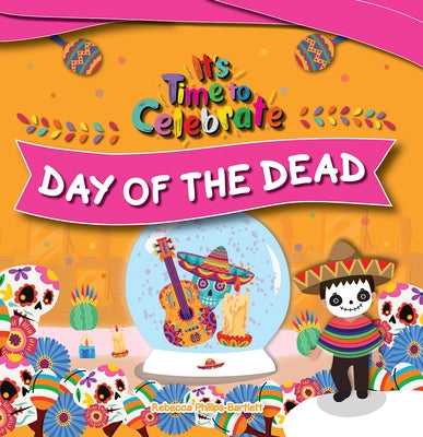 Day of the Dead by Phillips-Bartlett, Rebecca