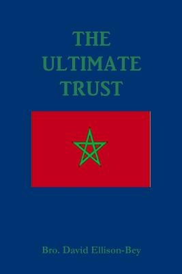 The Ultimate Trust by Ellison-Bey, David