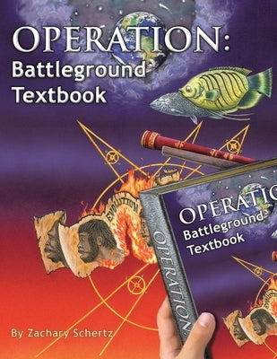 Operation: Battleground Textbook by Schertz, Zachary