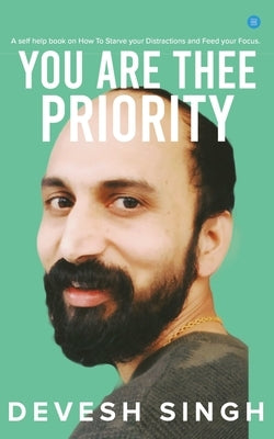 You are thee priority by Singh, Devesh