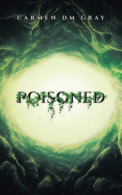 Poisoned by Gray, Carmen DM