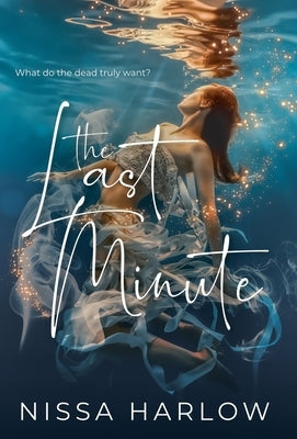 The Last Minute by Harlow, Nissa