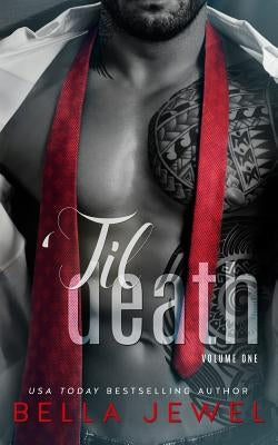 'Til Death - Part 1 by Jewel, Bella