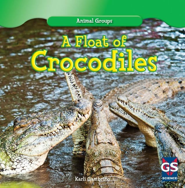 A Float of Crocodiles by Gambino, Karlie