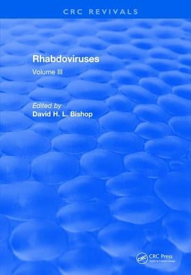 Rhabdoviruses: Volume III by Bishop