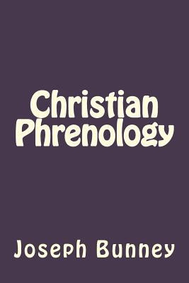 Christian Phrenology by Gouveia, Andrea
