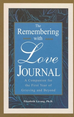 The Remembering With Love Journal by Levang, Elizabeth