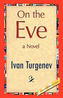 On the Eve by Turgenev, Ivan Sergeevich