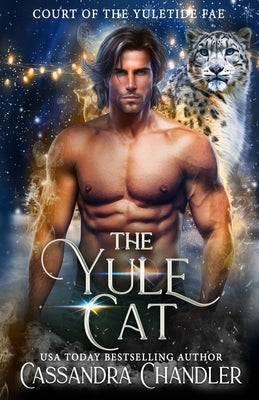 The Yule Cat by Chandler, Cassandra