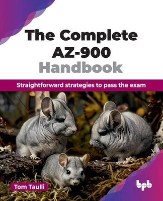 The Complete AZ-900 Handbook: Straightforward strategies to pass the exam (English Edition) by Taulli, Tom