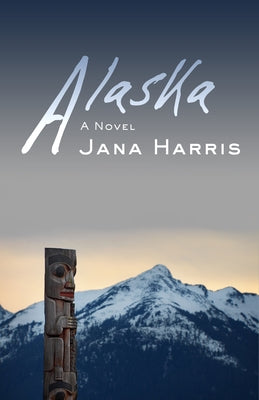 Alaska by Harris, Jana