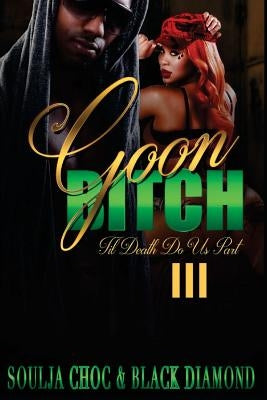 Goon Bitch 3: 'Till Death Do Us Part by Diamond, Black