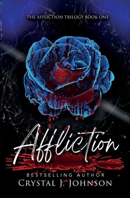 Affliction by Johnson, Crystal J.