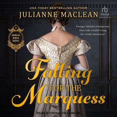 Falling for the Marquess by MacLean, Julianne