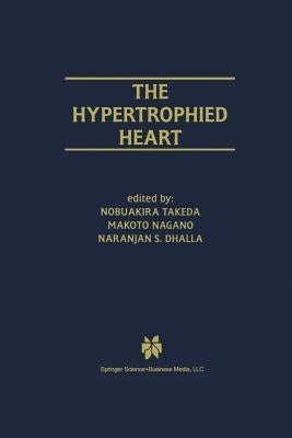 The Hypertrophied Heart by Takeda, Nobuakira