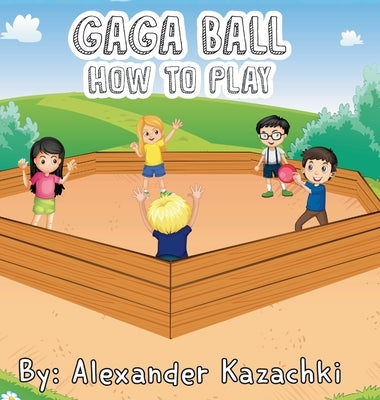 GaGa ball How to play by Kazachki, Alexander