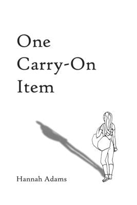 One Carry-On Item by Adams, Hannah