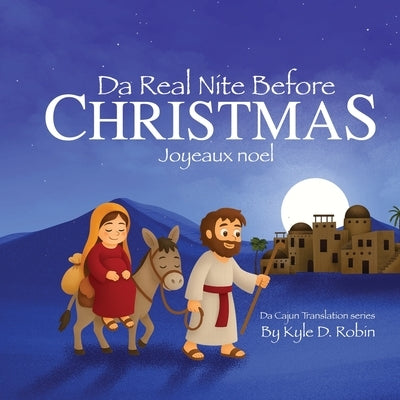 Da Real Nite Before Christmas by Robin, Kyle D.