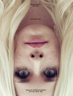 Vanessa Beecroft: Jane Bleibt Jane by Beecroft, Vanessa