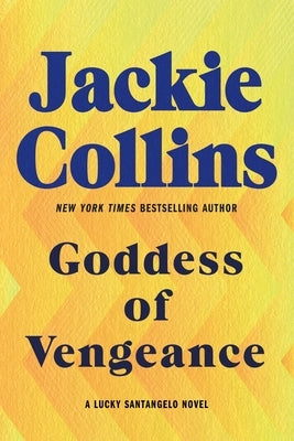 Goddess of Vengeance: A Lucky Santangelo Novel by Collins, Jackie