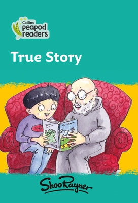 Collins Peapod Readers - Level 3 - True Story by Rayner, Shoo