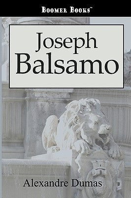 Joseph Balsamo by Dumas, Alexandre