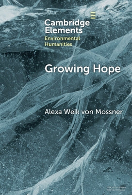 Growing Hope by Von Mossner, Alexa Weik