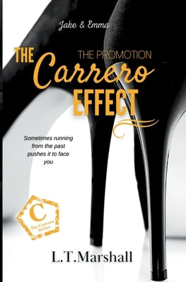 The Carrero Effect by L. T. Marshall