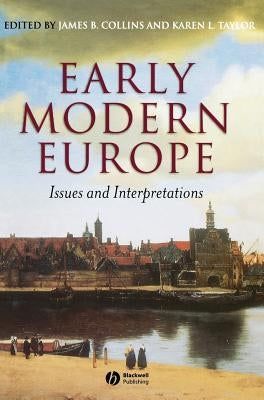 Early Modern Europe by Collins, James B.