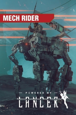 Mech Rider - Solo Roleplaying Lancer by Rudin-Burgess, Peter