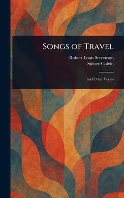 Songs of Travel by Stevenson, Robert Louis